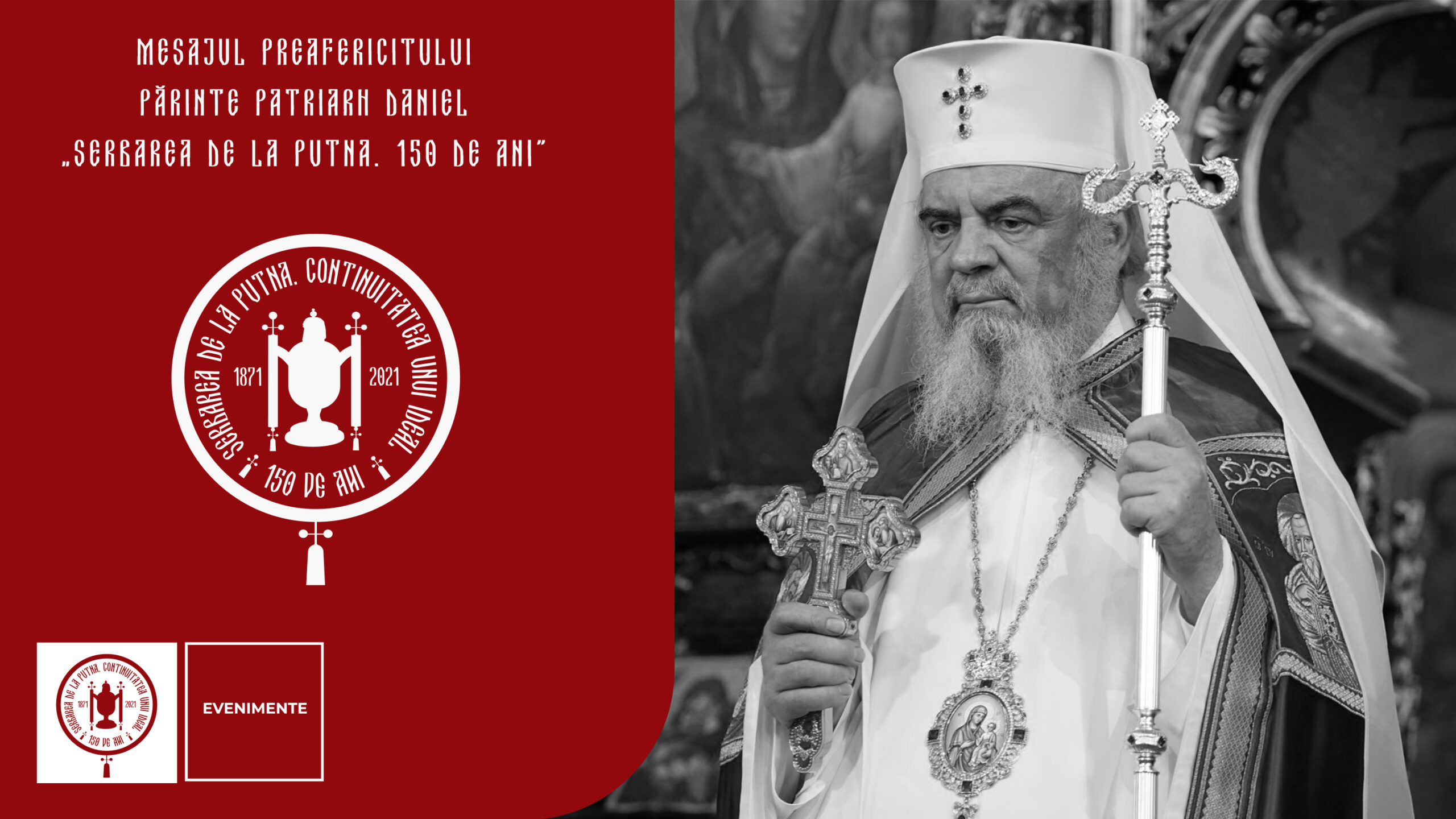 Mesajul Preafericitului Părinte Patriarh Daniel – „Serbarea de la Putna. 150 de ani”